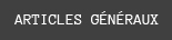 articles-3-generaux