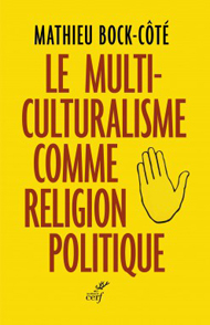 Le_multiculturalisme_comme_religion_politique